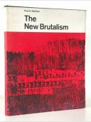 The New Brutalism: Ethic or Aesthetic